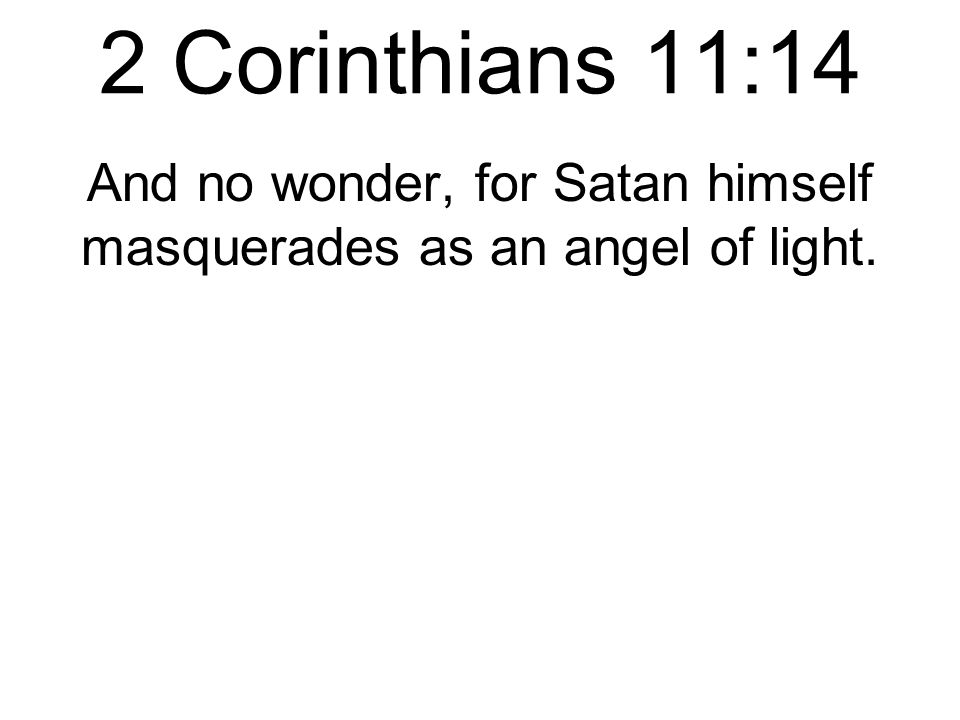 Ezekiel Chapters 28-30a March 18, Corinthians 11:14 And no wonder, for  Satan himself masquerades as an angel of light. - ppt download