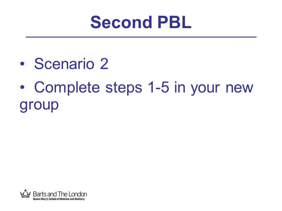 Second PBL Scenario 2 Complete steps 1-5 in your new group