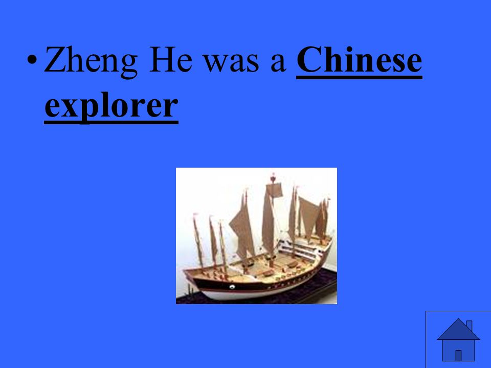 Zheng He was a Chinese explorer