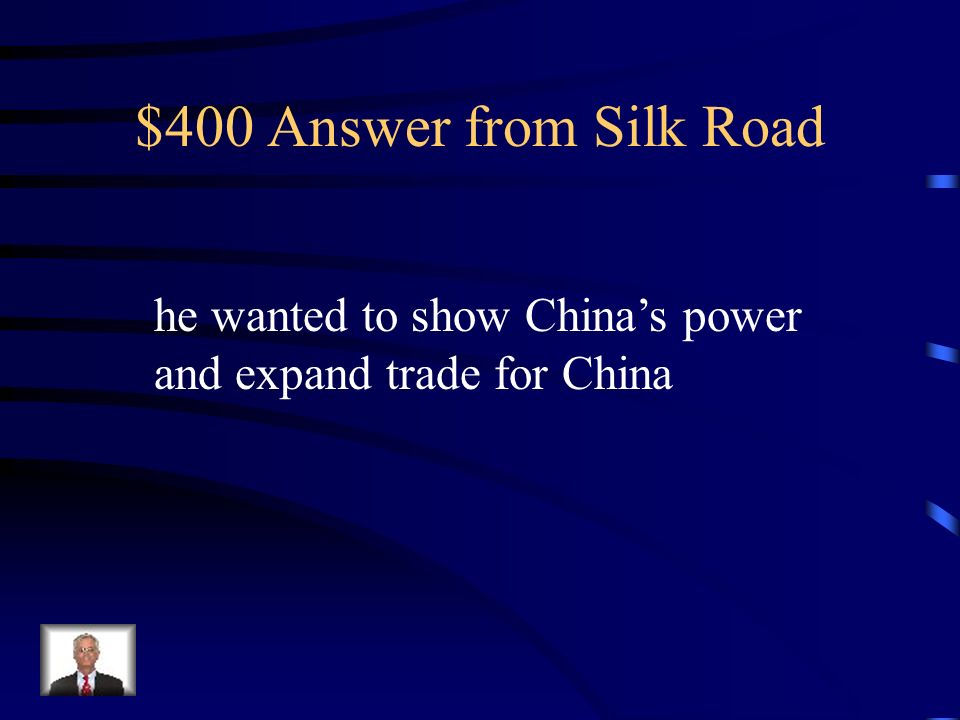 $400 Question from Silk Road Why did Zheng He’s want to sail to new places (2 reasons)