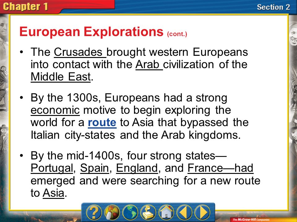 Section 2 The Crusades brought western Europeans into contact with the Arab civilization of the Middle East.