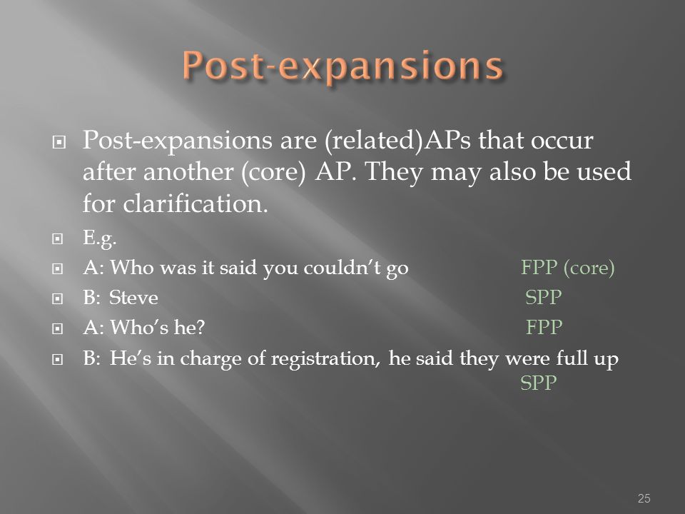  Post-expansions are (related)APs that occur after another (core) AP.
