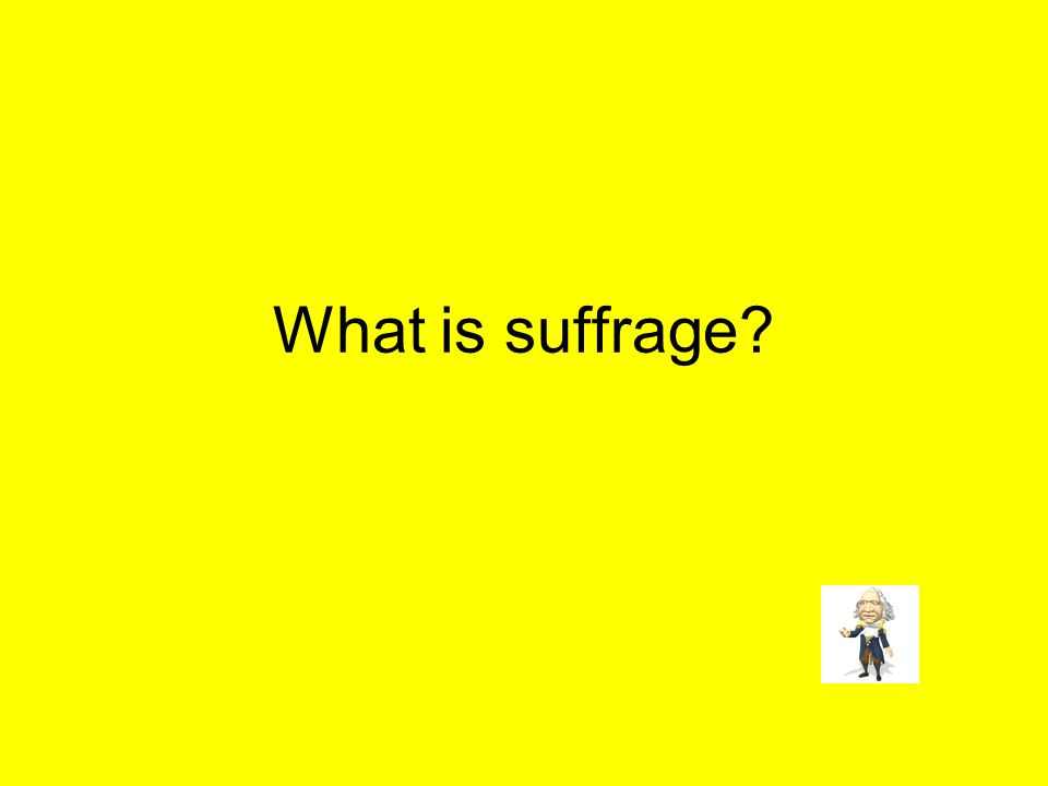 What is suffrage