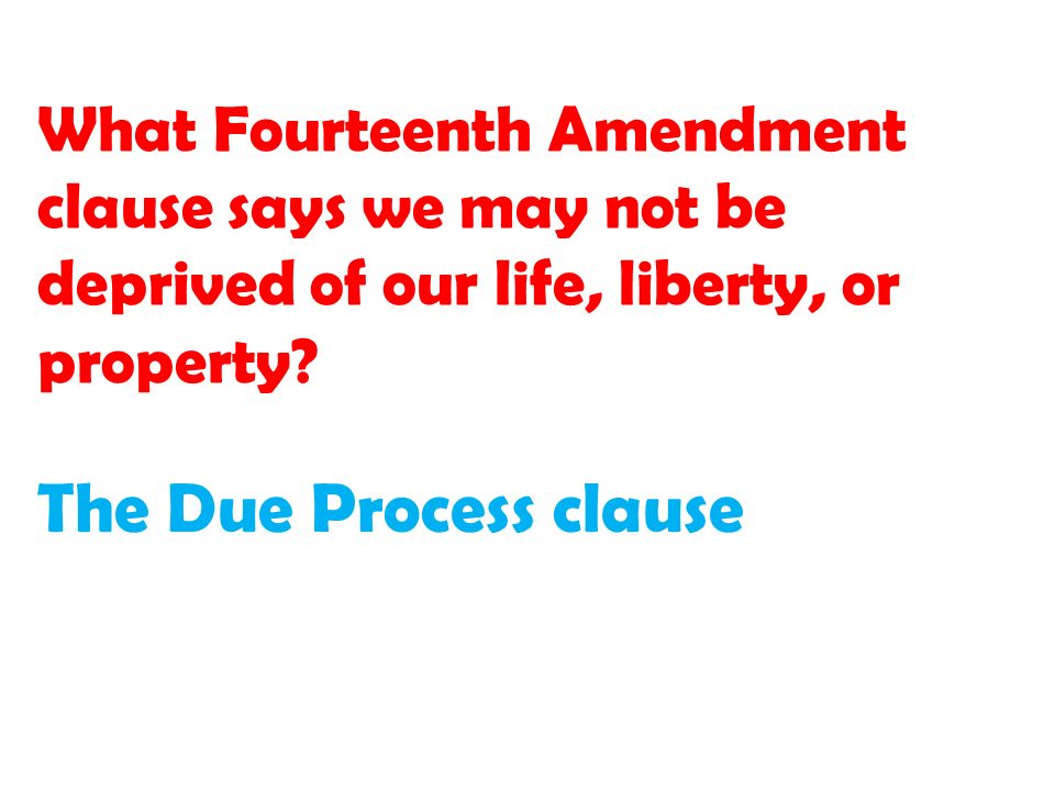 The Due Process clause