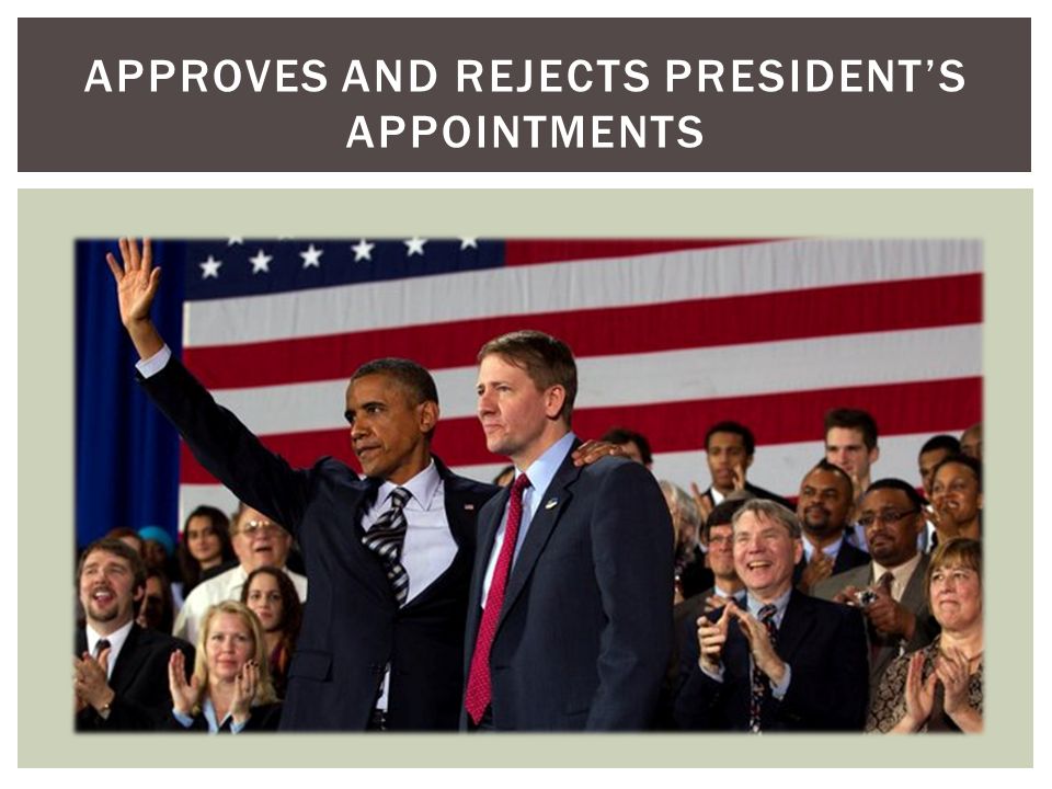 APPROVES AND REJECTS PRESIDENT’S APPOINTMENTS
