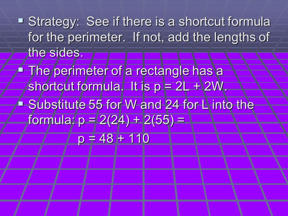  Strategy: See if there is a shortcut formula for the perimeter.