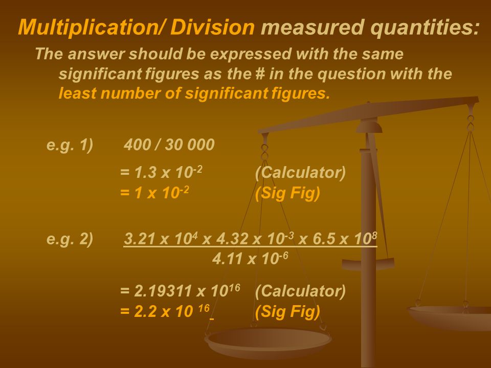 Multiplication/ Division measured quantities: e.g.