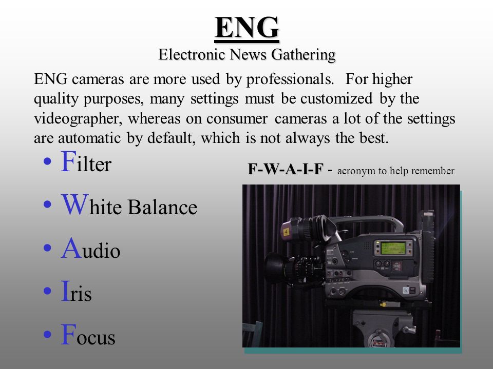Preparing a Camera for Shooting ENG EFP CONSUMER. - ppt download
