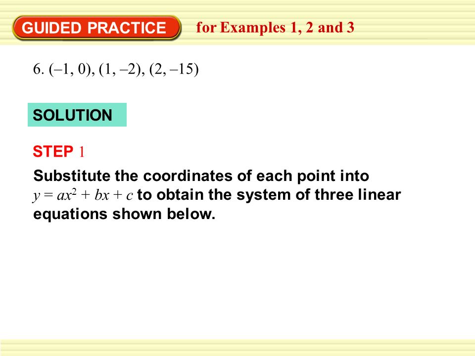 GUIDED PRACTICE for Examples 1, 2 and 3 6.