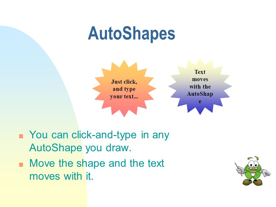 Then click a shape and drag on your slide to create it.