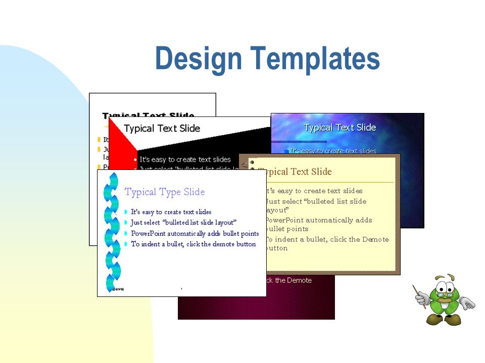 Design Templates n The AutoContent Wizard starts you out with a design.