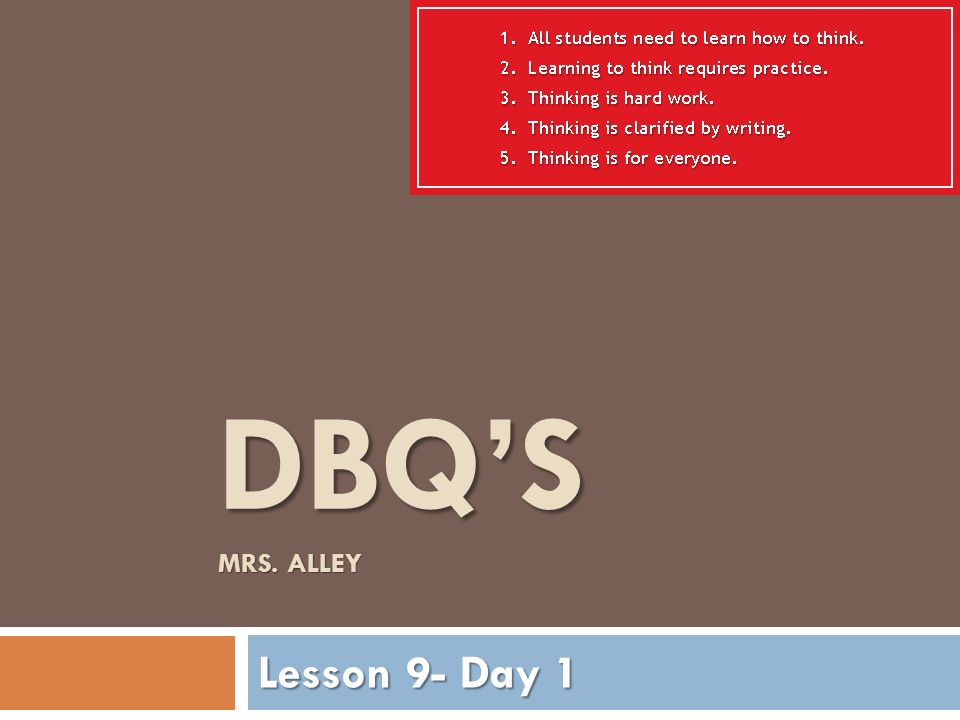 DBQ’S MRS. ALLEY Lesson 9- Day 1