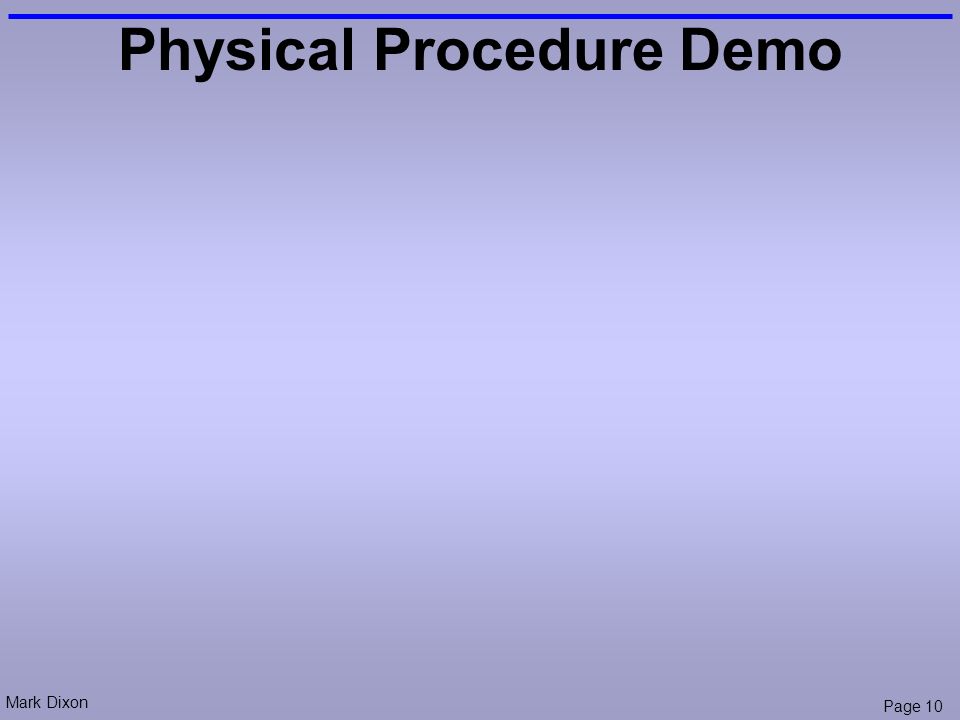 Mark Dixon Page 10 Physical Procedure Demo