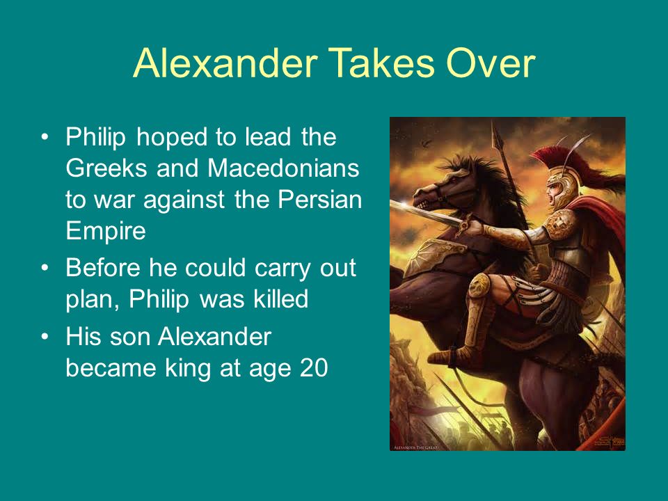 Alexander's Empire Chapter Phillip II of Macedonia Macedonia was a country north of Greece. - ppt download