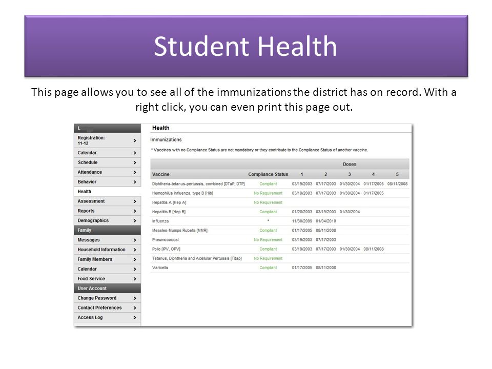 Student Health This page allows you to see all of the immunizations the district has on record.