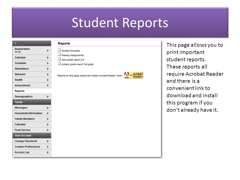 Student Reports This page allows you to print important student reports.