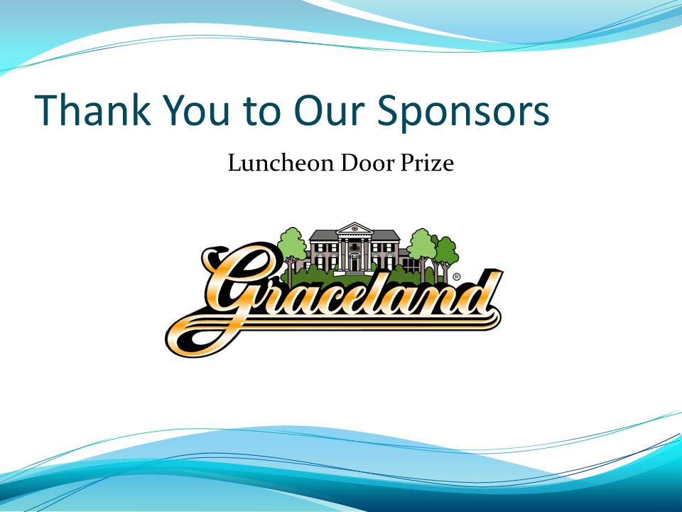 Luncheon Door Prize Thank You to Our Sponsors