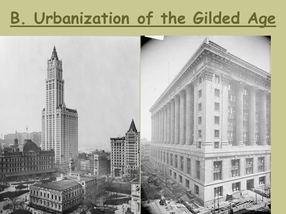 B. Urbanization of the Gilded Age