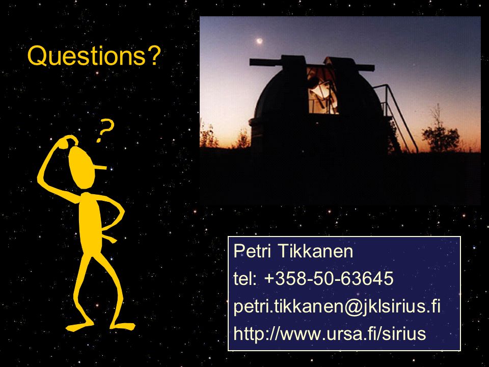 Questions Petri Tikkanen tel: