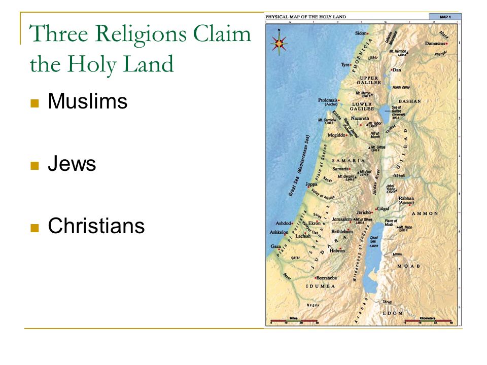 Three Religions Claim the Holy Land Muslims Jews Christians