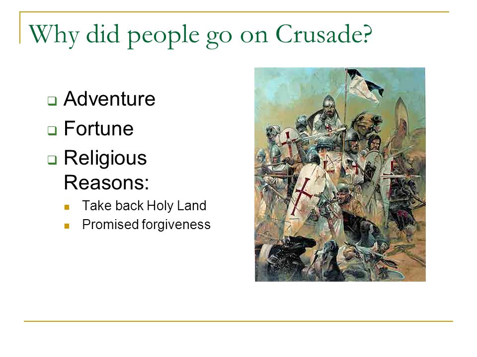 Why did people go on Crusade.