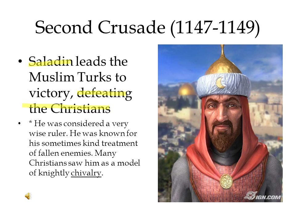 Second Crusade ( ) After victory many Christians went back home.
