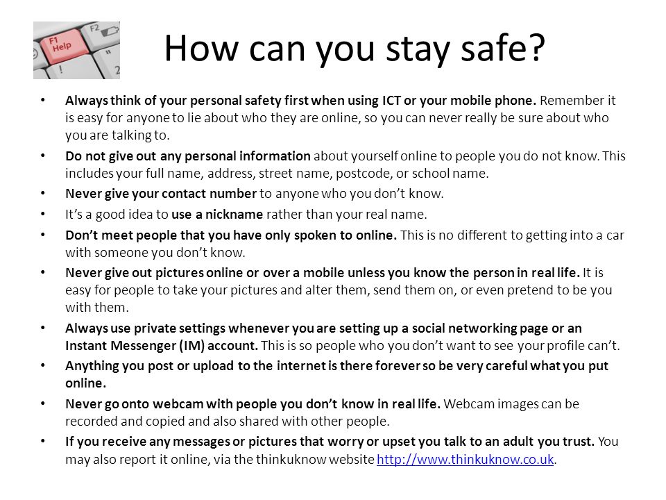 How can you stay safe.
