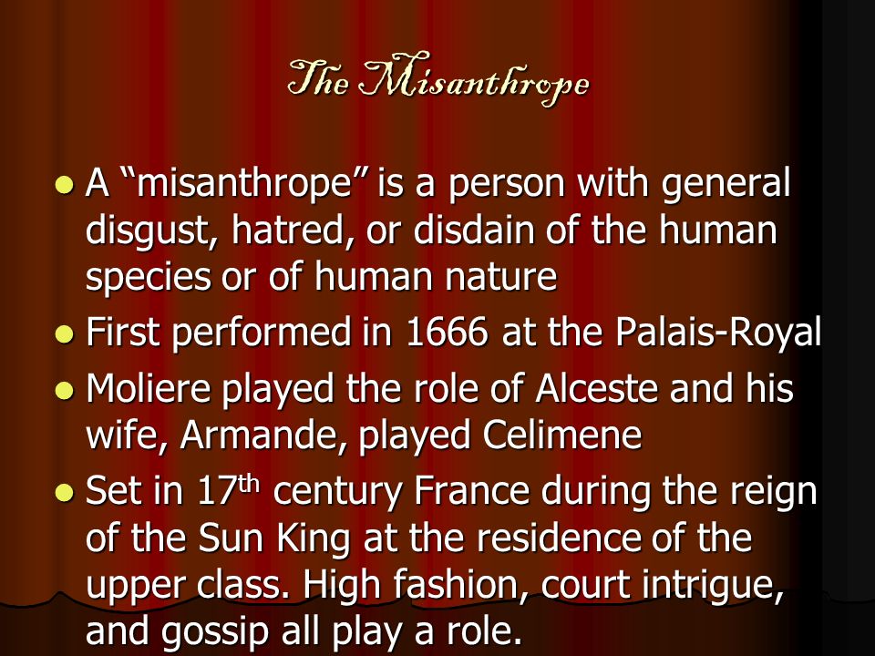 Реферат: The Misanthrope Essay Research Paper The Misanthrope