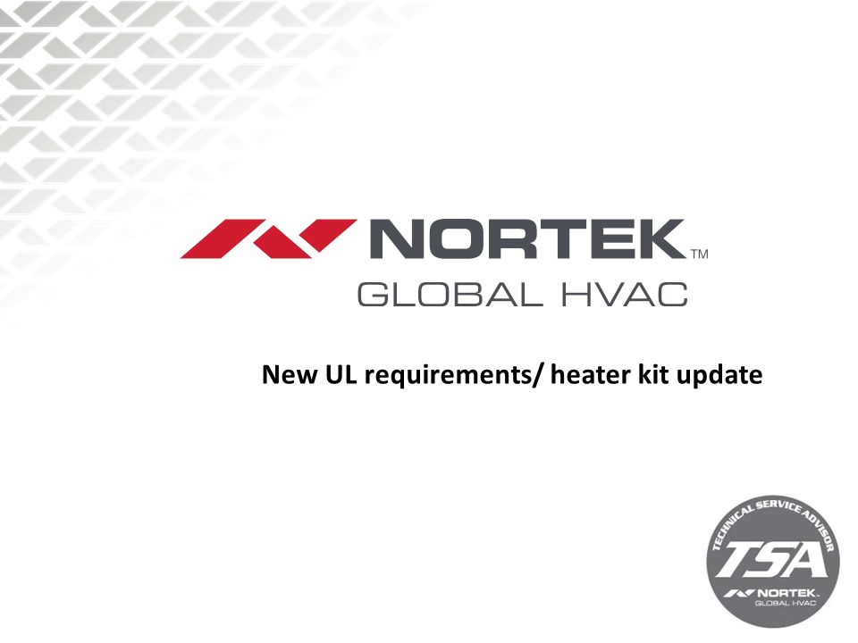 New UL requirements/ heater kit update