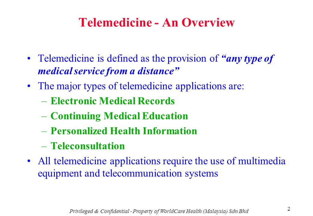 Privileged Confidential Property Of Worldcare Health Malaysia Sdn Bhd 1 Asia Pacific Development Information Programme Telemedicine Creating An Ppt Download