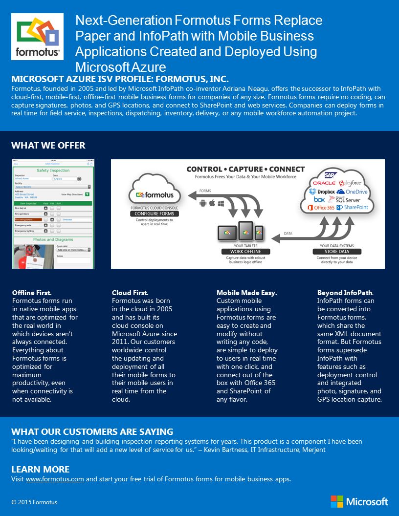 Next-Generation Formotus Forms Replace Paper and InfoPath with Mobile Business Applications Created and Deployed Using Microsoft Azure MICROSOFT AZURE ISV PROFILE: FORMOTUS, INC.