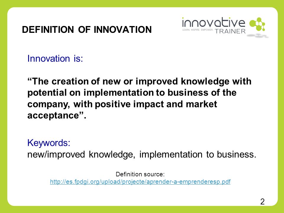 MODULE 2 TYPES OF INNOVATION 1. DEFINITION OF INNOVATION Definition source:  Innovation. - ppt download