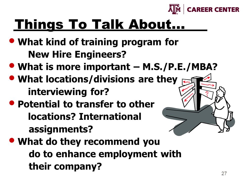 27 Things To Talk About... What kind of training program for New Hire Engineers.