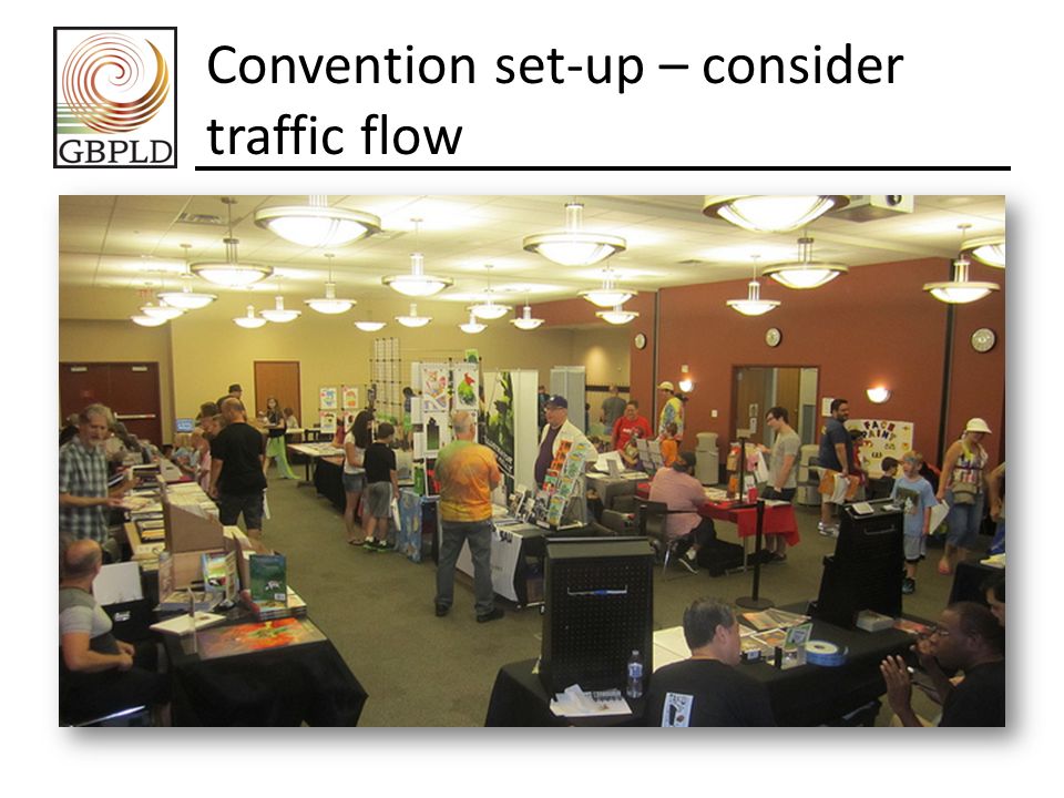 Convention set-up – consider traffic flow