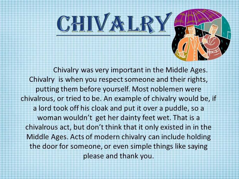 why was chivalry important in the middle ages
