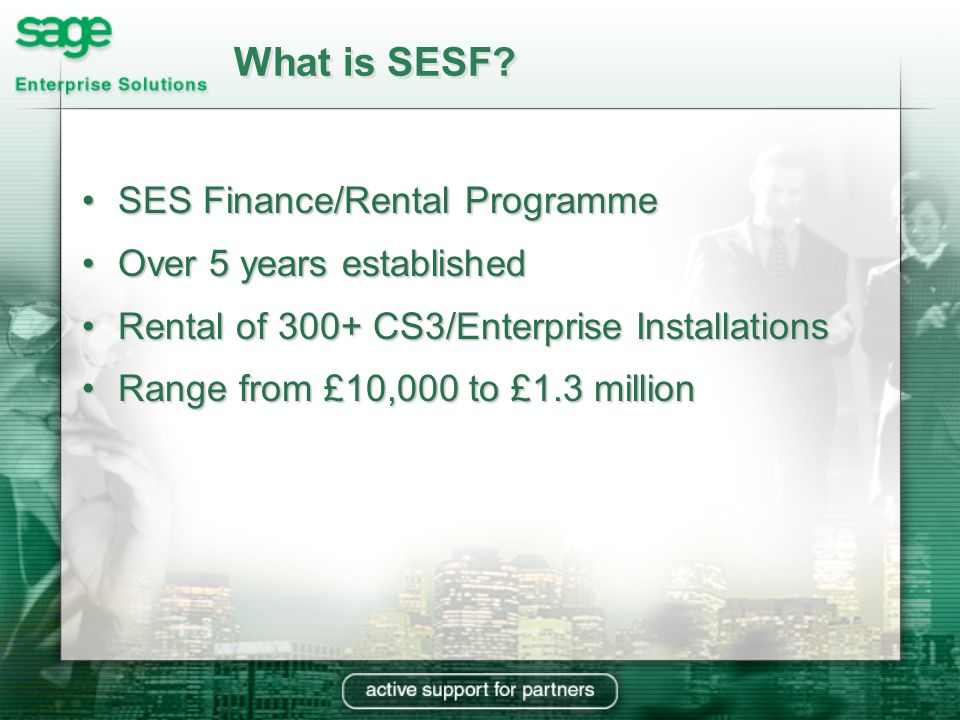 What is SESF.