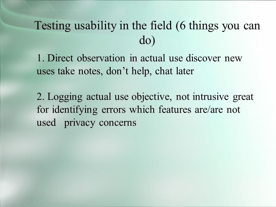 Testing usability in the field (6 things you can do) 1.