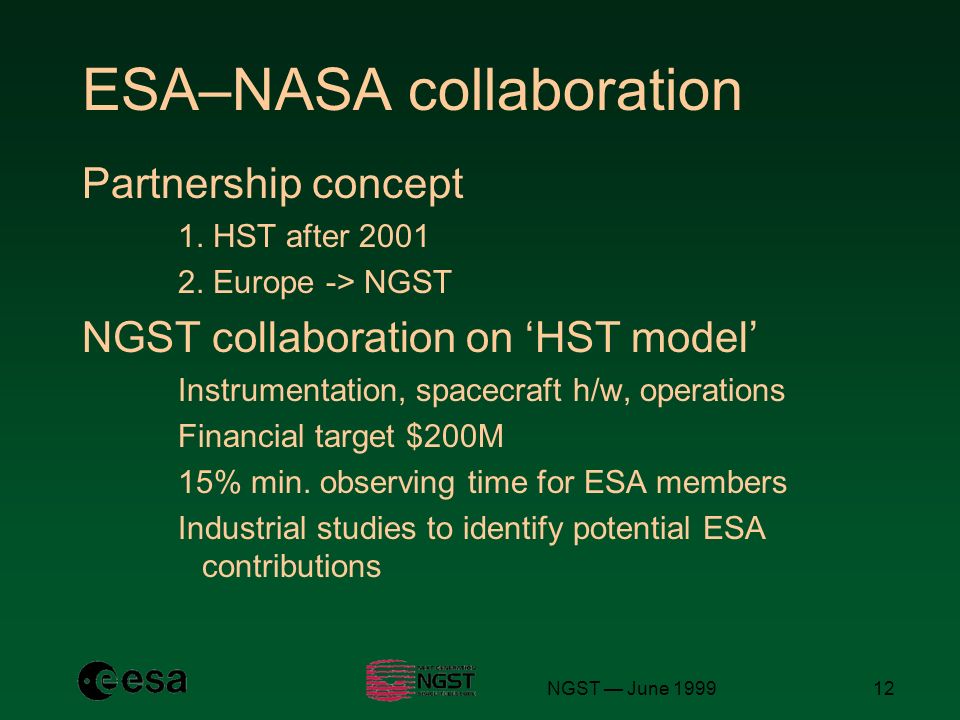 NGST — June ESA–NASA collaboration Partnership concept 1.