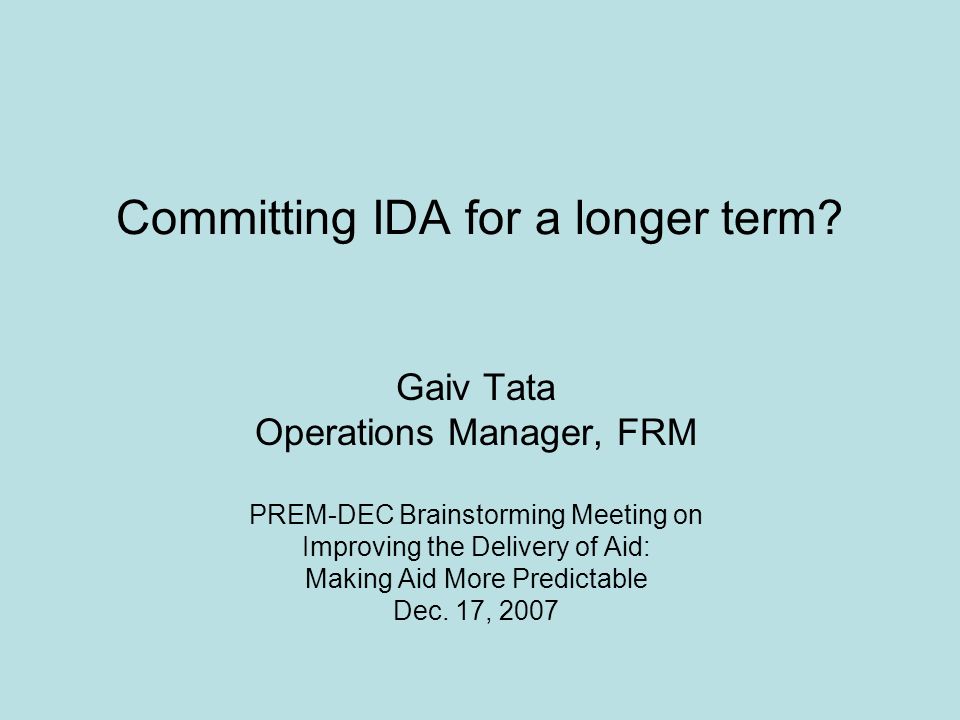 Committing IDA for a longer term.