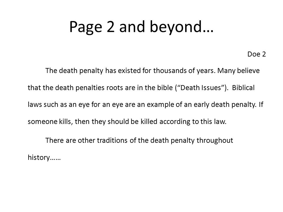 Page 2 and beyond… Doe 2 The death penalty has existed for thousands of years.