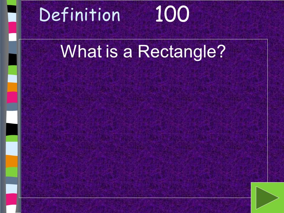 Definition What is a Rectangle 100