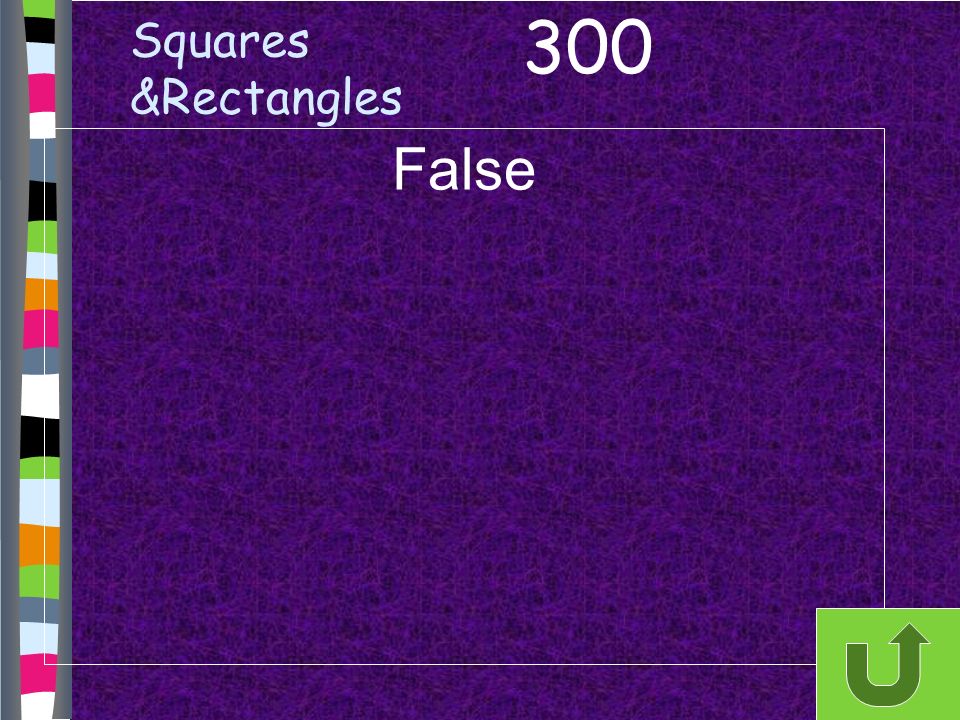Squares &Rectangles False 300