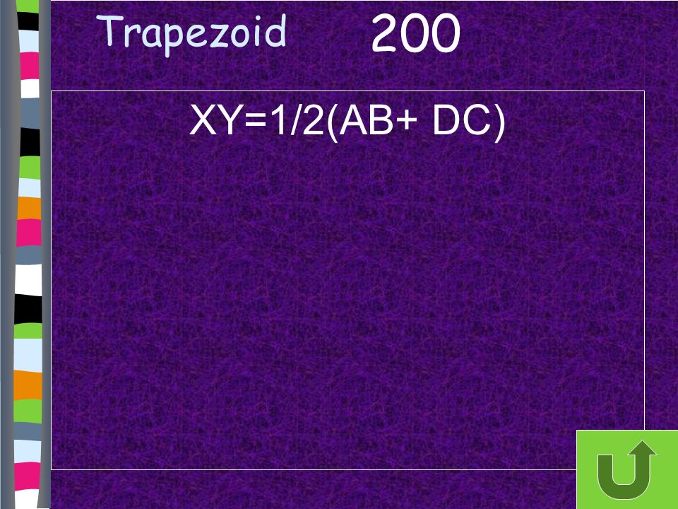 Trapezoid XY=1/2(AB+ DC) 200