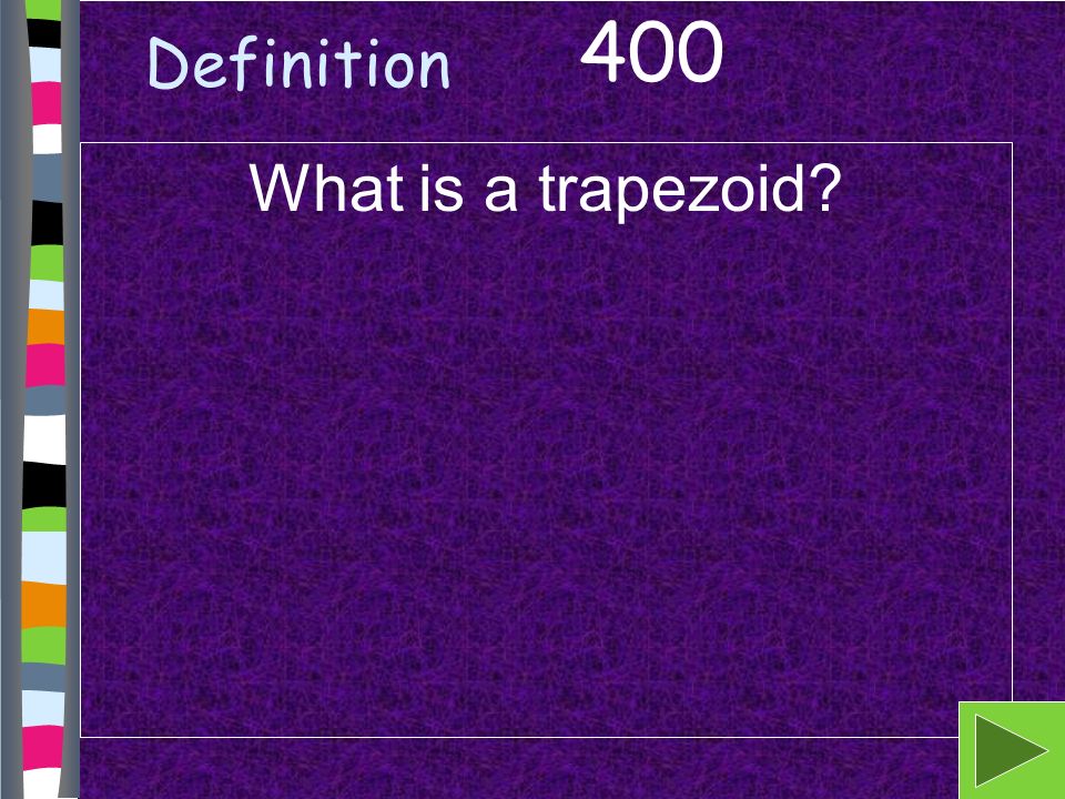 Definition What is a trapezoid 400
