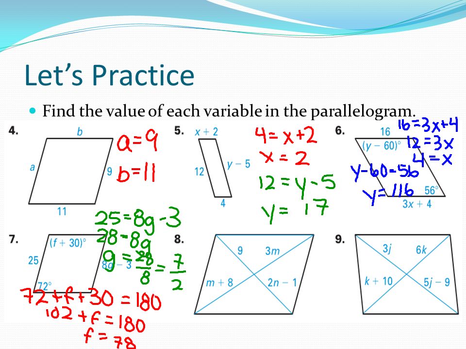 Let’s Practice Find the value of each variable in the parallelogram.