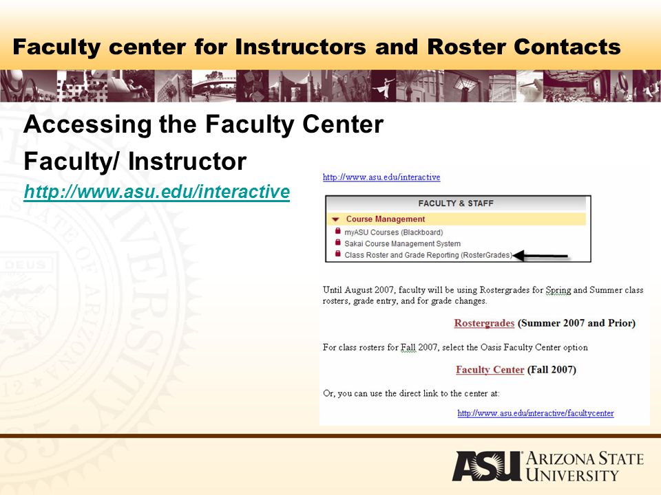 Faculty center for Instructors and Roster Contacts Accessing the Faculty Center Faculty/ Instructor