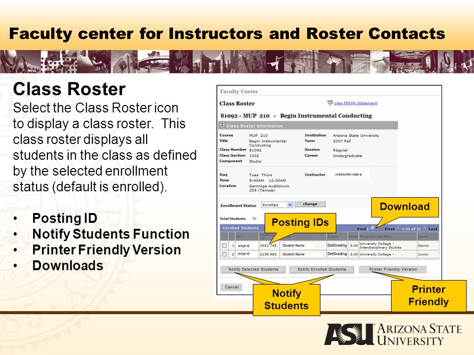Faculty center for Instructors and Roster Contacts Class Roster Select the Class Roster icon to display a class roster.