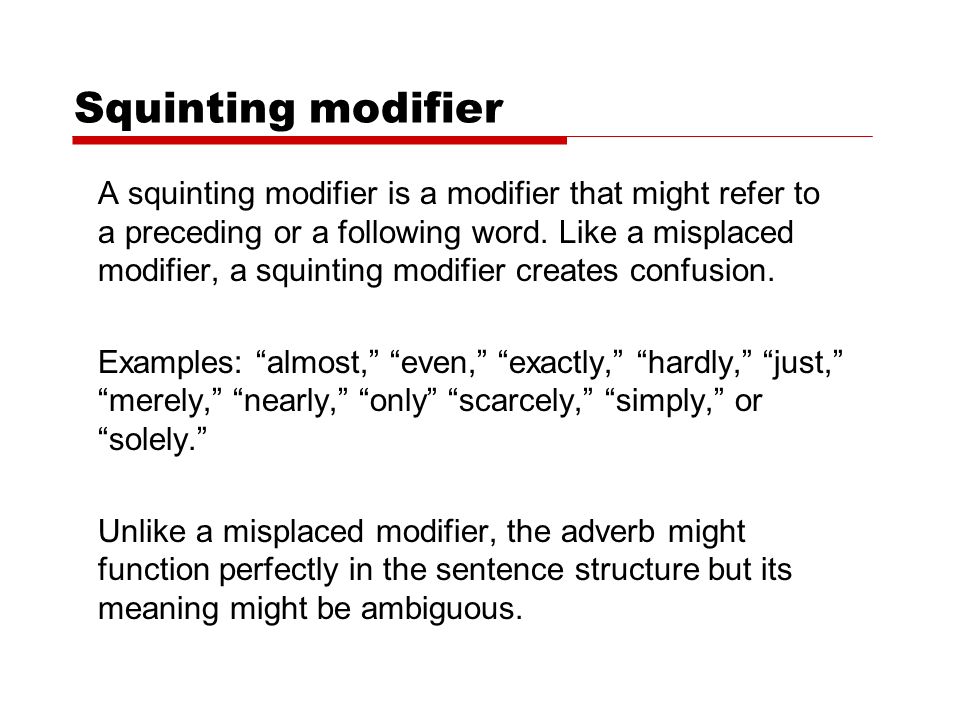 the importance of identifying ambiguous modifiers
