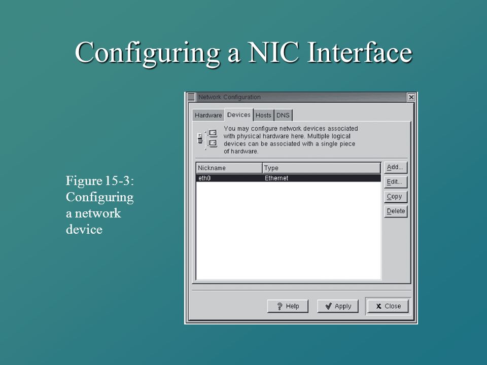 Configuring a NIC Interface Figure 15-3: Configuring a network device