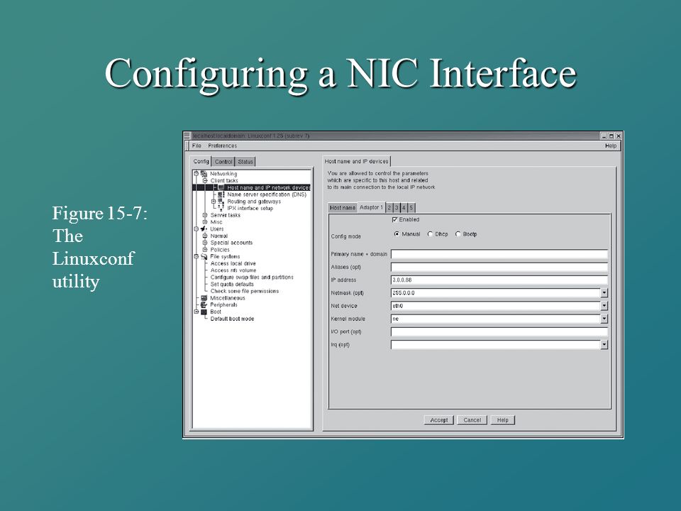 Configuring a NIC Interface Figure 15-7: The Linuxconf utility